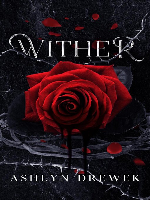 Title details for Wither by Ashlyn Drewek - Available